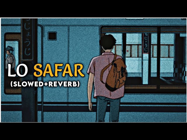 Lo Safar Shuru ho gaya 💖 || Lo Safar Shuru ho gaya Lofi || New Lofi Song || #Apna Lofi song || class=