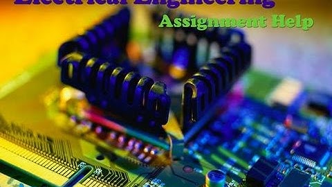 Get Electrical Engineering Assignment from PhD Experts at HelpwithAssignment.com