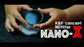 今日から君もヌルヌル映像！K&F Concept 可変式NDフィルター「NANO-X」ナノエックス 72mm【MicchiVlog/277】