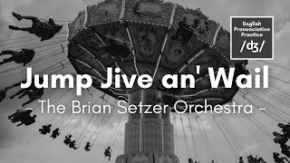 Jump Jive an&#39; Wail by the Brian Setzer Orchestra (Lyrics)