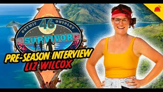 Liz Wilcox | Survivor 46 Pre-Season Interview