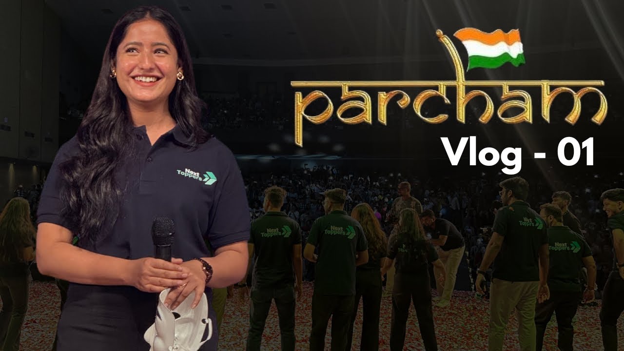 Parcham Bhopal | Vlog-1 | Tapur Omar | Next Toppers