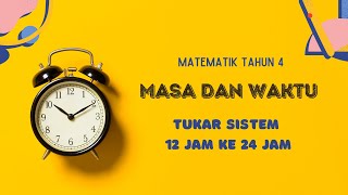 Matematik Tahun 4 l Sistem waktu 12 jam kepada sistem 24 jam