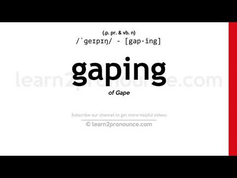 Meaning of gape with pronunciation - English 2 Bangla / English