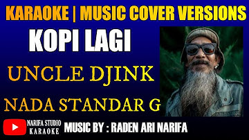 karaoke kopi lagi Uncle Djink