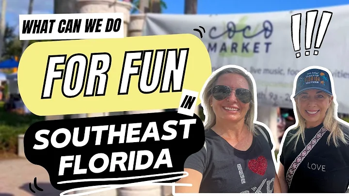 What Can We Do For Fun In Southeast Florida