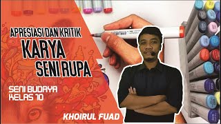 SENI BUDAYA KELAS 10   Apresisasi dan Kritik Karya Seni Rupa