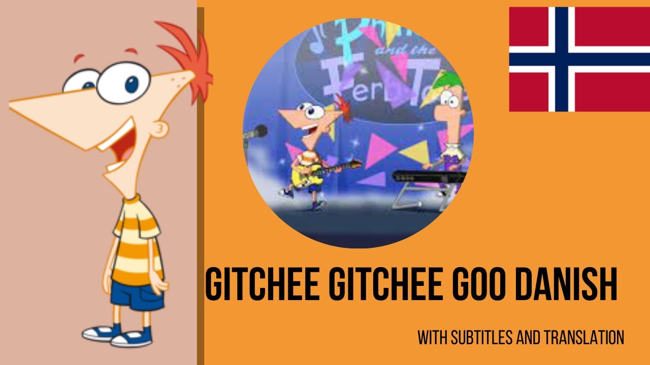 Phineas and Ferb: Gitchee gitchee goo Norwegian S&T - YouTube