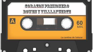 Video-Miniaturansicht von „Corazon Prisionero   Bowen y Villafuerte“