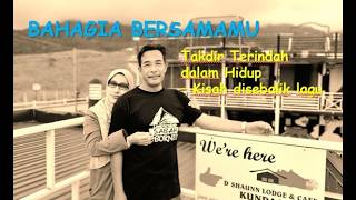 Bahagia bersamamu - adalah Anugerah Terindah dalam hidup - kisah dalam lagu - Wong Santuy