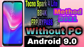 Tecno Spark 4 Lite (BB4K) Frp Bypass Without PC