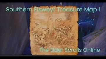 Southern Elsweyr Treasure Map I The Elder Scrolls Online