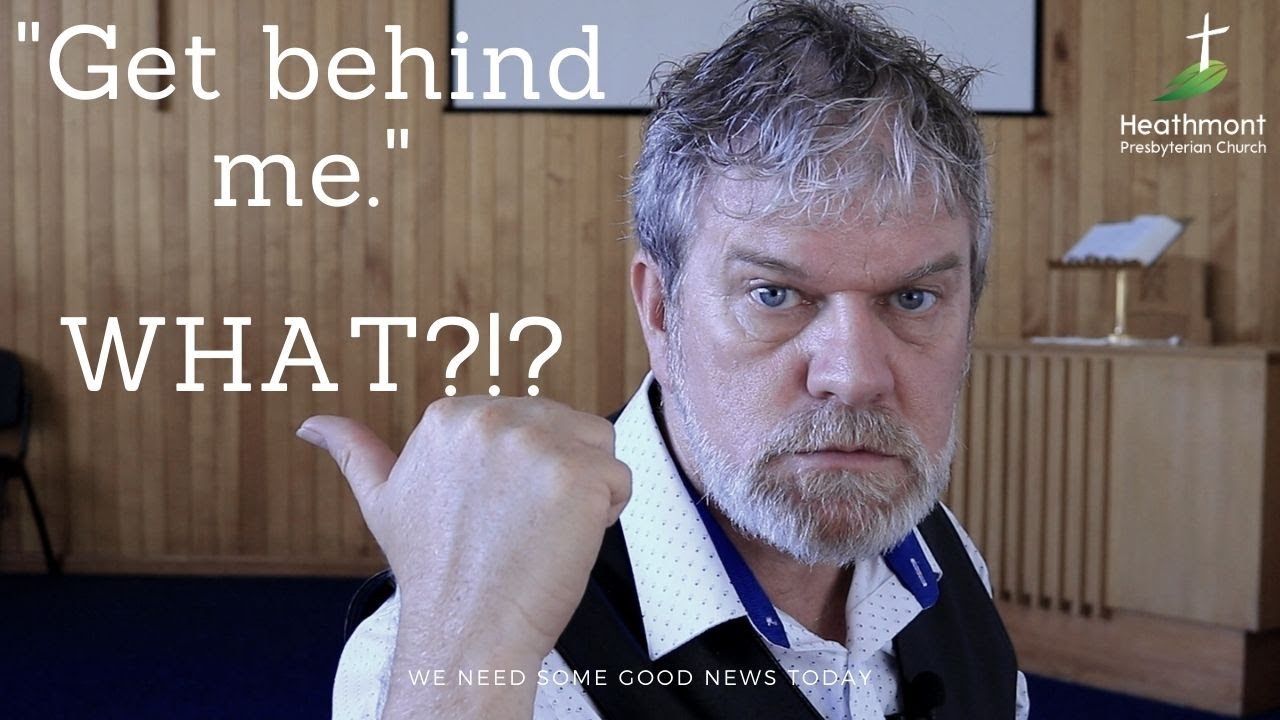 Get Behind What Mark 8 31 34 YouTube get-behind-what-mark-8-31-34-youtube