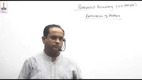 Lecture 1: Admission of Partner by CA Sandeep M. Jain (Desarda)