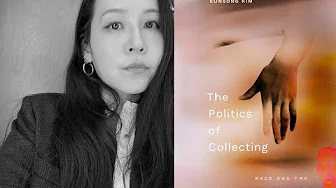 Eunsong Kim's "The Politics of Collecting" (Interview) thumbnail