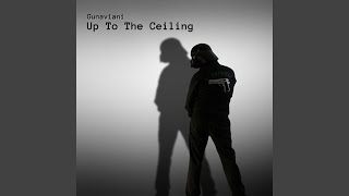 Up to the Ceiling