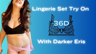 4K Lingerie Try On | Darker Eris | 36D