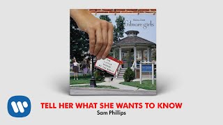 Watch Sam Phillips Tell Her What She Wants To Know video