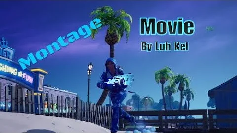Fortnite Montage - Movie (Luh Kel)
