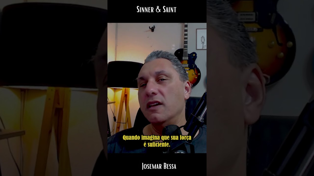 A Mãe dos Pecados Deliberados | Sinner & Saint - Josemar Bessa #reflexão  #vida #fe