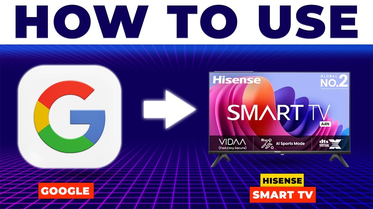 How To Use Google On Hisense Smart TV (How To Set Up Google On Hisense ...