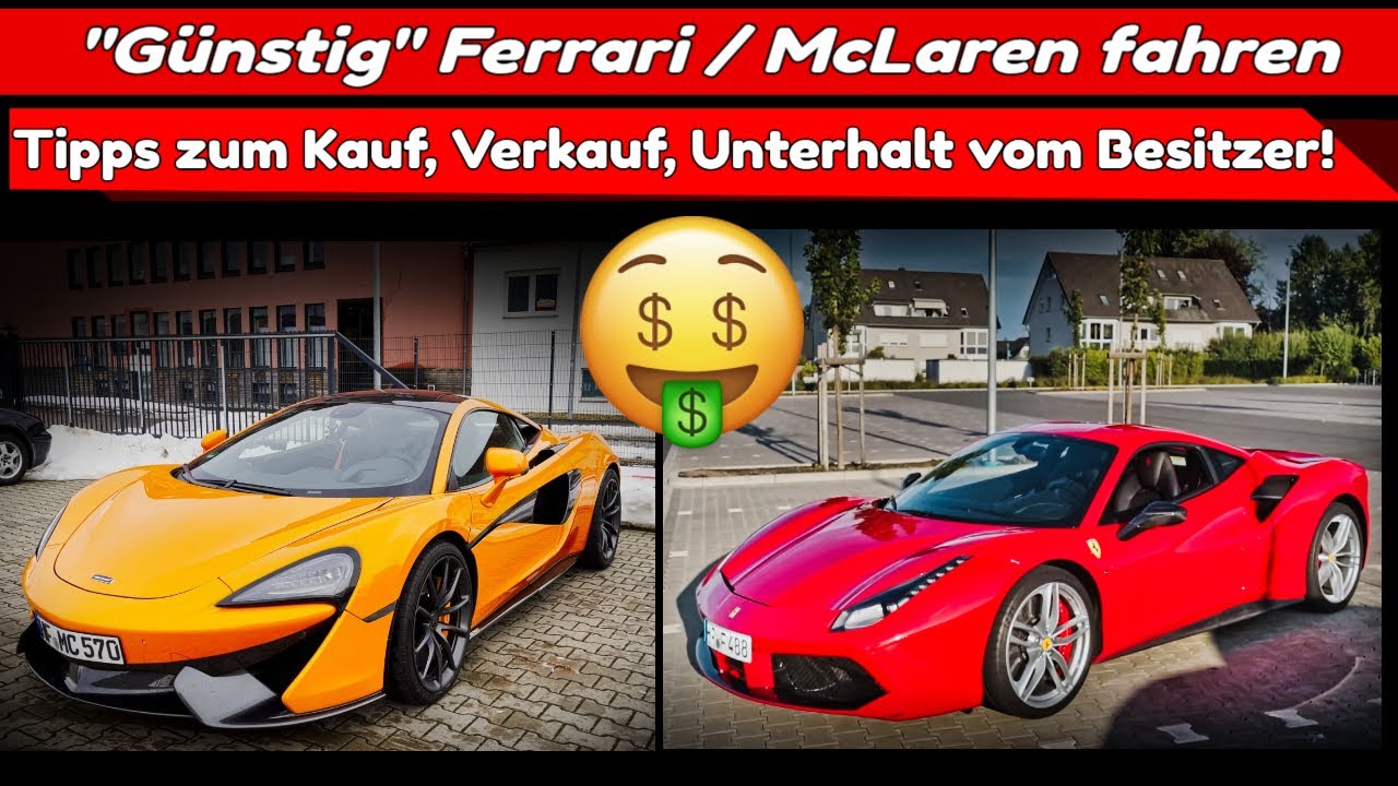 Update Kosten von 2 Jahre Supersportwagen! McLaren 570s | Ferrari 488 GTB | Tipps für Euch!