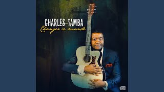 Watch Charles Tamba Changer Ce Monde video