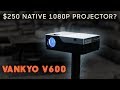 Cheapest Native 1080p Projector? $250 Vankyo V600 Review!