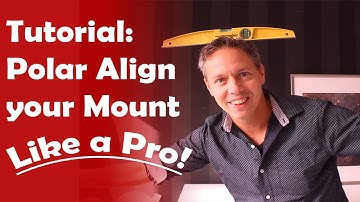 How to Polar Align your Telescope Mount like a Pro!