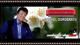 Gabriel Dorobantu - Aceasta este muzica