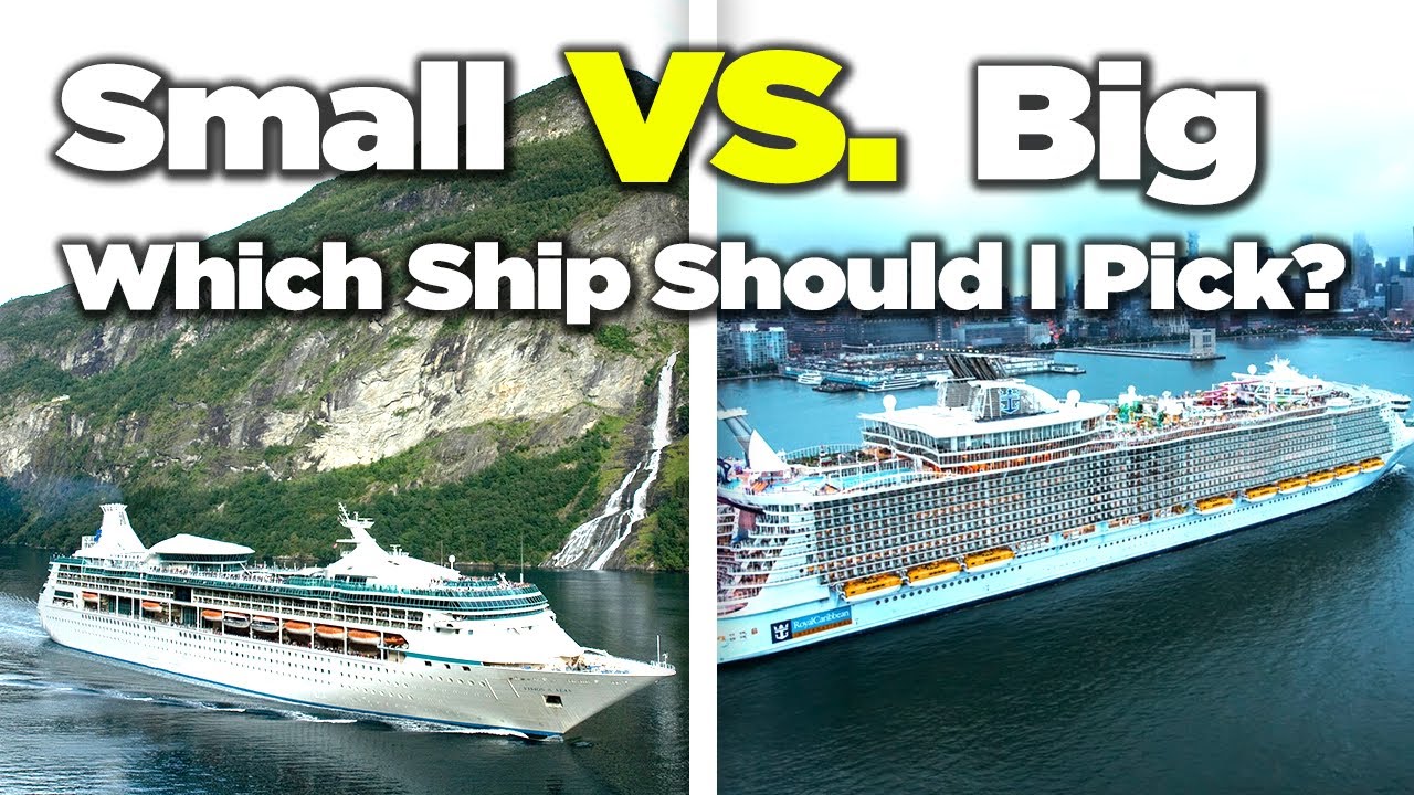 small cruise ships vs large cruise ships