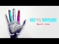 Fitz and the Tantrums - Run It - Live [Official Audio]