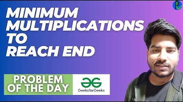 Minimum Multiplications to reach End Solution || Problem of the Day GeeksForGeeks