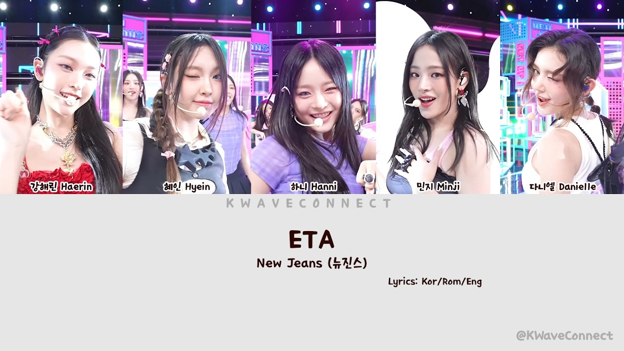 NewJeans 'ETA' Lyrics, Romanized, and English Translation video thumbnail by KWaveConnect