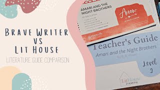 BRAVE WRITER VS LIT HOUSE | Literature Guide Comparison | Homeschool ELA Curriculum