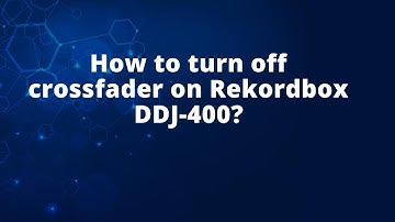 How to turn off crossfader on Rekordbox DDJ-400?