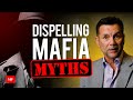 Mafia Myths. What everyone gets WRONG! | Former Mafia Capo Michael Franzese