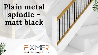 Plain Metal Spindle  Matt Black