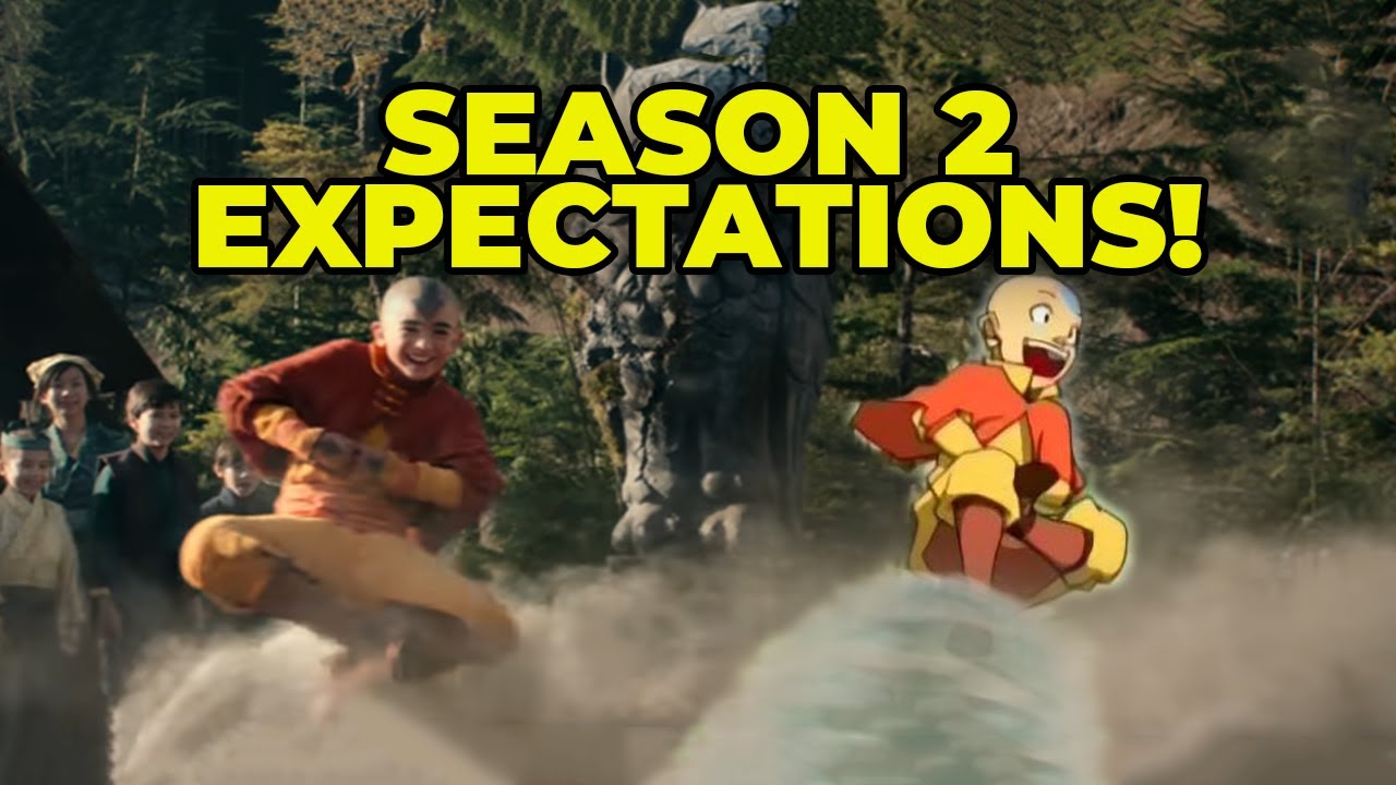 Avatar: The Last Airbender Live-Action Season 2 - What We Want to See!