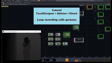 Tutorial - TouchDesigner + Ableton + Kinect - How to play music with gestures pt 2 (Loop recording)