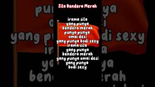 Sila Bendera Merahdj Ldanung lirik liriklagu