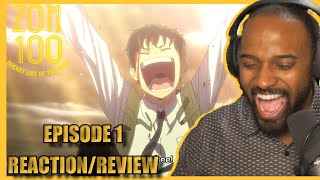 I FEEL HIM SO MUCH!!! Zom 100 Bucket List Of The Dead Episode 1 *Reaction/Review*
