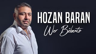 Hozan Baran - Wer Bêbexto 2023 Resimi