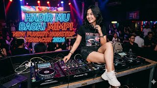 ⛔🔥 FULL BASS FUNKOT DANGDUT TERGACOR ‼️⛔‼️ HADIR MU BAGAI MIMPI FUNKOT NONSTOP NEW 2026🔥 ⛔
