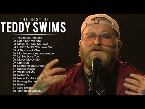 Best of Teddy Swims 2025 - Teddy Swims Greatest Hits - NonStop Playlist 2025