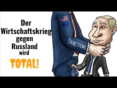 Der Wirtschaftskrieg gegen Russland wird total! Marktgeflüster