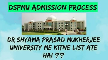 DSPMU SELECTION LIST INFORMATION || SELECTION LIST DR SHYAMA PRASAD MUKHERJEE UNIVERSITY || DSPMU