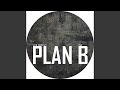 Plan B (Original Mix)
