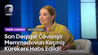 Son Dəqiqə! Cavanşir Məmmədovun Keçmiş Kürəkəni Həbs Edildi!