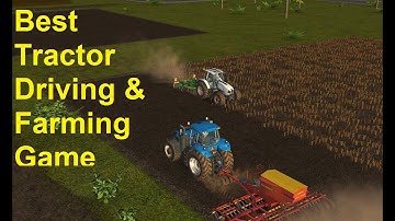 Best Game For Android Offline | Real Tractor Driver Farm Simulator Gameplay WalkThrough